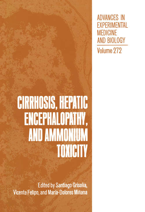 Book cover of Cirrhosis, Hepatic Encephalopathy, and Ammonium Toxicity (1990) (Advances in Experimental Medicine and Biology #272)