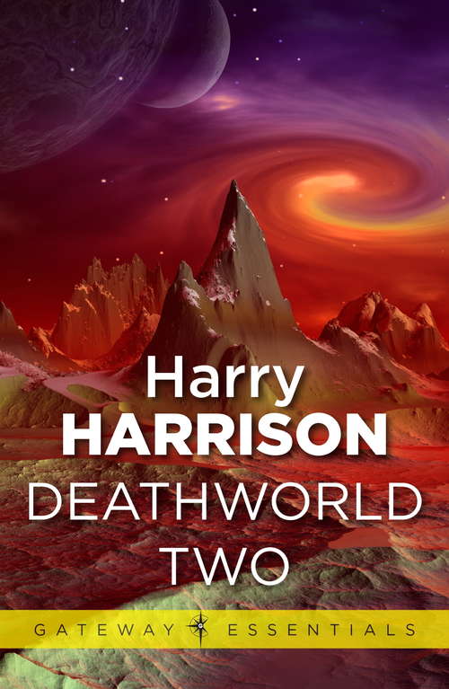 Book cover of Deathworld Two: Deathworld Book 2 (Gateway Essentials: Bk. 2)
