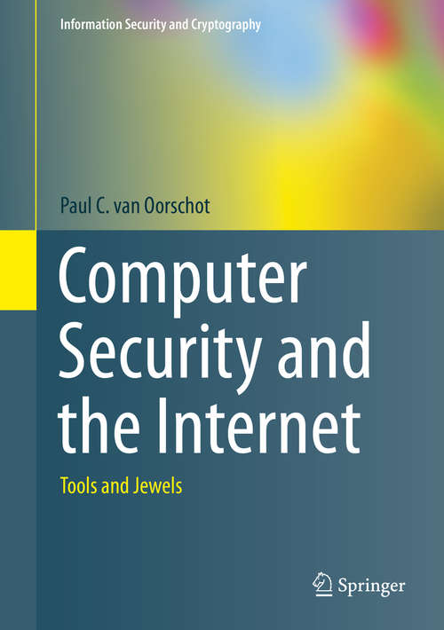 Book cover of Computer Security and the Internet: Tools and Jewels (1st ed. 2020) (Information Security and Cryptography)