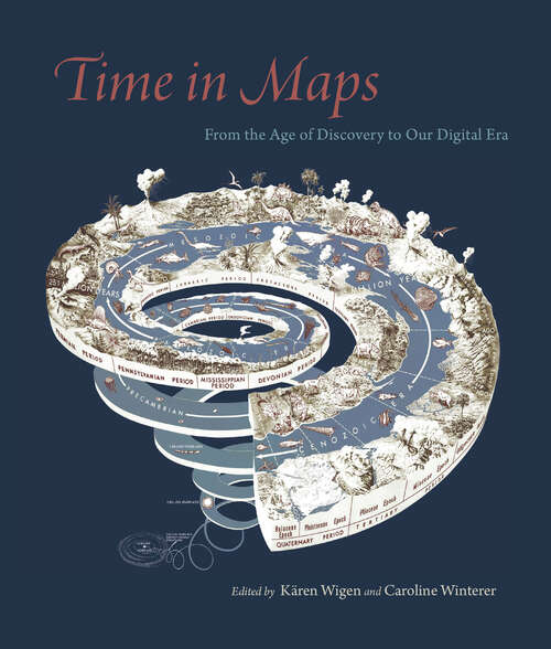 Book cover of Time in Maps: From the Age of Discovery to Our Digital Era