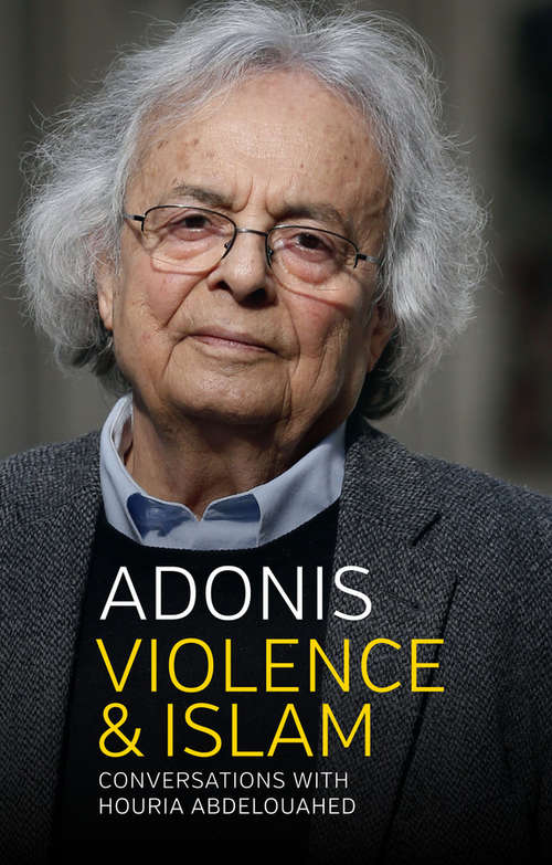 Book cover of Violence and Islam: Conversations with Houria Abdelouahed