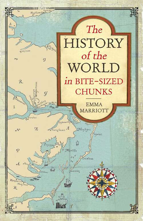Book cover of The History of the World in Bite-Sized Chunks