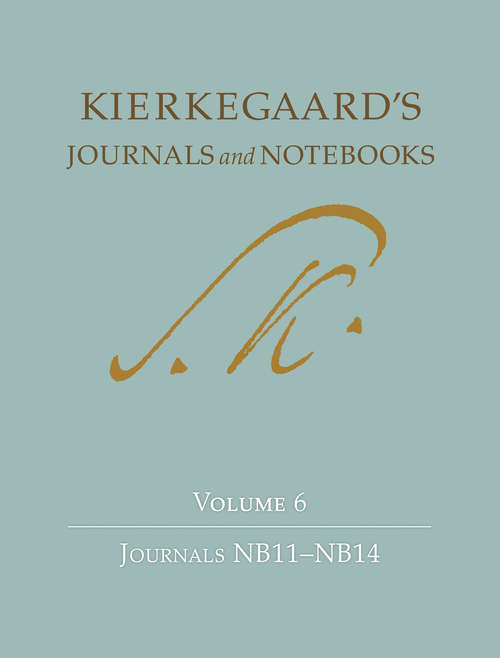 Book cover of Kierkegaard's Journals and Notebooks, Volume 6: Journals NB11 - NB14