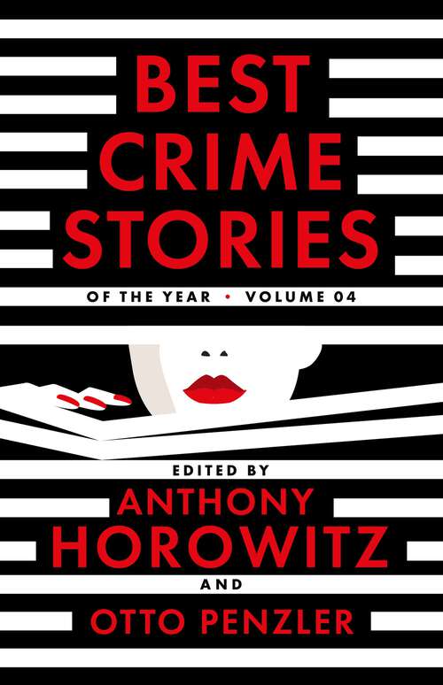 Book cover of Best Crime Stories of the Year Volume 4: a superb selection of crime and mystery fiction curated by the award-winning author of MAGPIE MURDERS