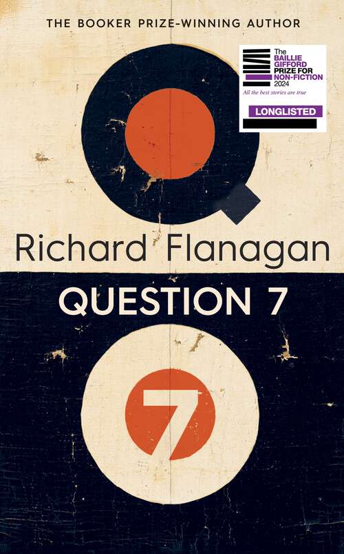 Book cover of Question 7: The beautiful, genre-bending new literary read from the Booker Prize winning author