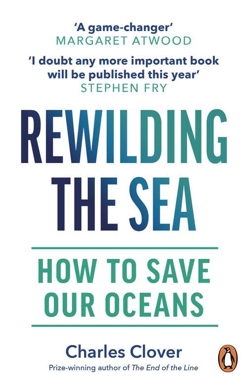 Book cover of Rewilding the Sea: How to Save our Oceans