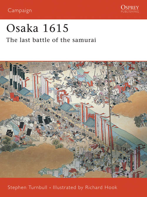 Book cover of Osaka 1615: The last battle of the samurai (Campaign #170)