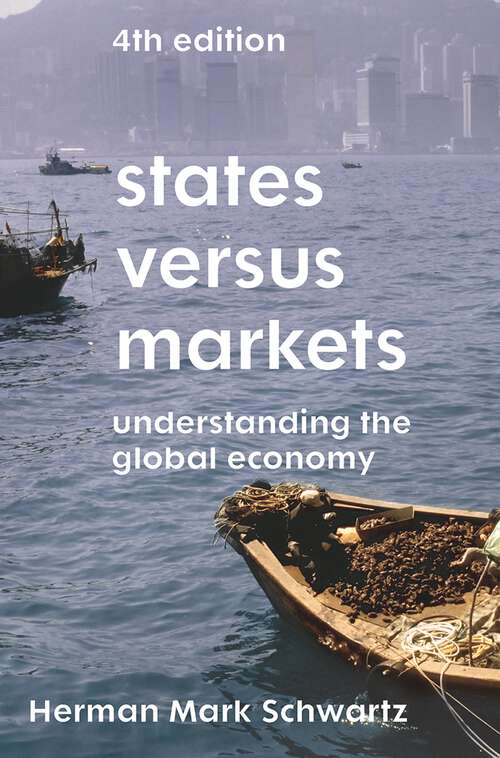 Book cover of States Versus Markets: Understanding the Global Economy (4th ed. 2019)
