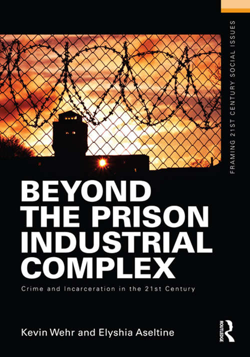 Book cover of Beyond the Prison Industrial Complex: Crime and Incarceration in the 21st Century