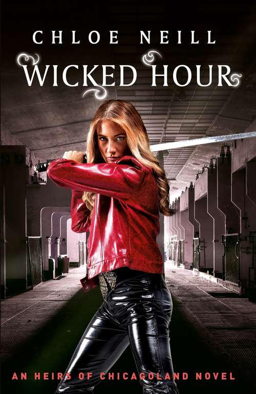 Book cover of Wicked Hour: An Heirs of Chicagoland Novel (Chicagoland Vampires Series #2)