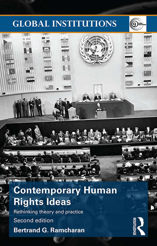 Book cover of Contemporary Human Rights Ideas: Rethinking theory and practice (2) (Global Institutions)