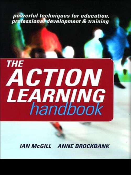 Book cover of The Action Learning Handbook: Powerful Techniques for Education, Professional Development and Training