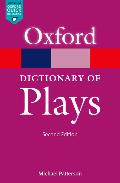 Book cover of The Oxford Dictionary of Plays (Oxford Quick Reference Online)