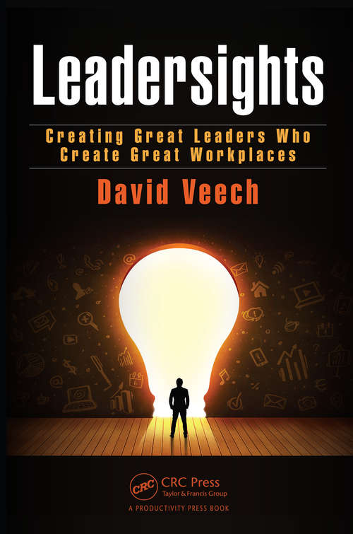 Book cover of Leadersights: Creating Great Leaders Who Create Great Workplaces