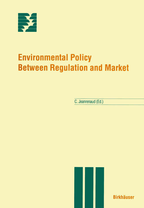 Book cover of Environmental Policy Between Regulation and Market (1997) (Themenhefte Schwerpunktprogramm Umwelt)