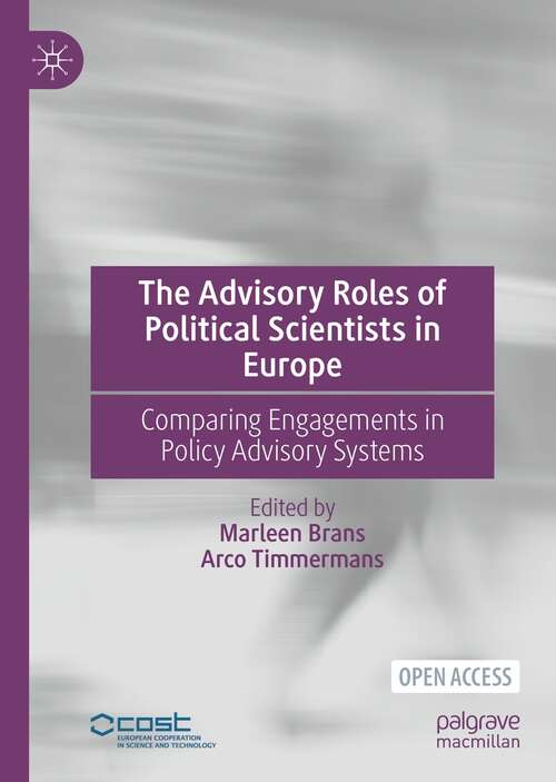 Book cover of The Advisory Roles of Political Scientists in Europe: Comparing Engagements in Policy Advisory Systems (1st ed. 2022)