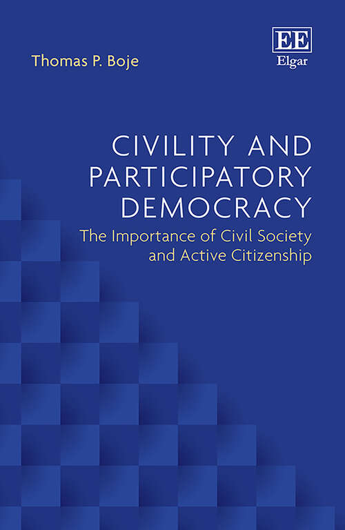 Book cover of Civility and Participatory Democracy: The Importance of Civil Society and Active Citizenship