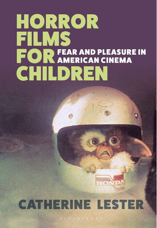 Book cover of Horror Films for Children: Fear and Pleasure in American Cinema