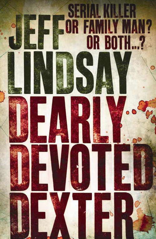 Book cover of Dearly Devoted Dexter: Book Two (DEXTER #2)