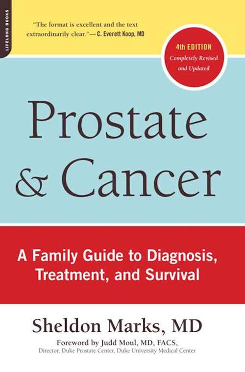 Book cover of Prostate and Cancer: A Family Guide to Diagnosis, Treatment, and Survival (4)