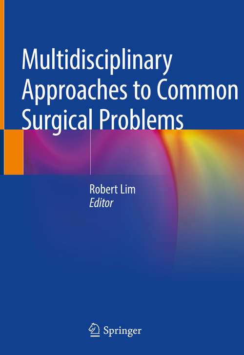 Book cover of Multidisciplinary Approaches to Common Surgical Problems (1st ed. 2019)