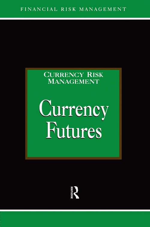Book cover of Currency Futures (Glenlake Series in Risk Management)