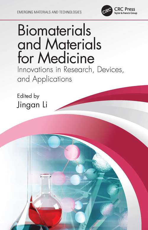 Book cover of Biomaterials and Materials for Medicine: Innovations in Research, Devices, and Applications (Emerging Materials and Technologies)