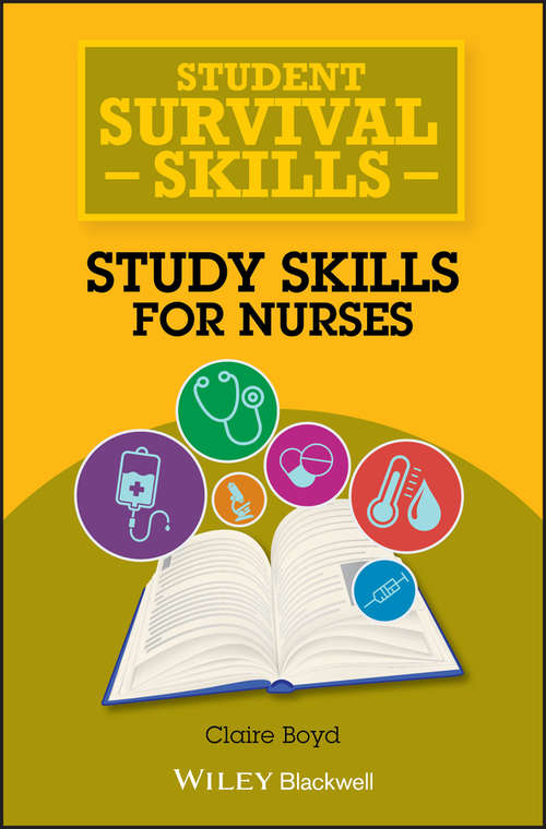 Book cover of Study Skills for Nurses: Study Skills For Nurses (Student Survival Skills Ser.)