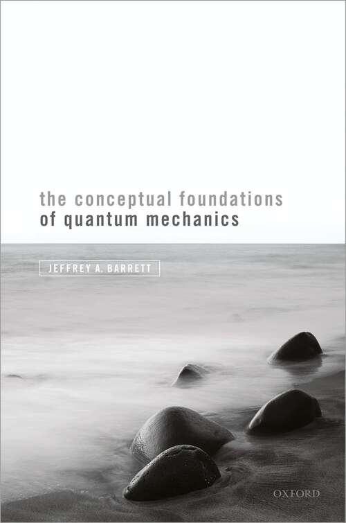 Book cover of The Conceptual Foundations of Quantum Mechanics