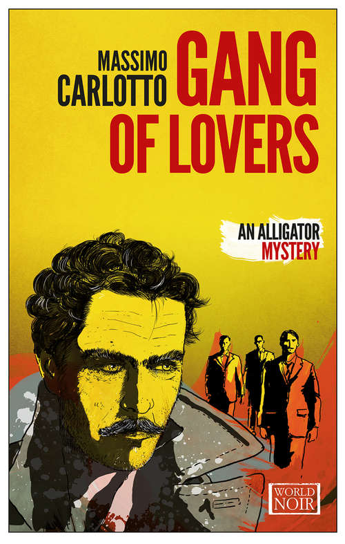 Book cover of Gang of Lovers: An Alligator Mystery (The Alligator #4)