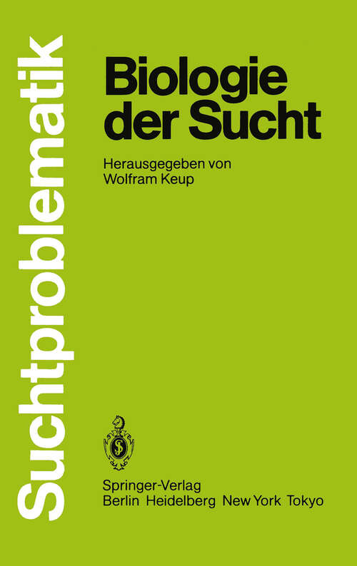 Book cover of Biologie der Sucht (1985) (Suchtproblematik)