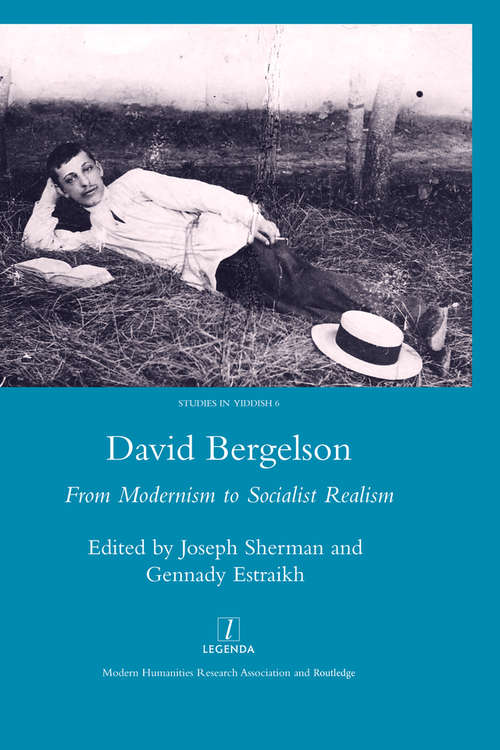 Book cover of David Bergelson: From Modernism to Socialist Realism. Proceedings of the 6th Mendel Friedman Conference