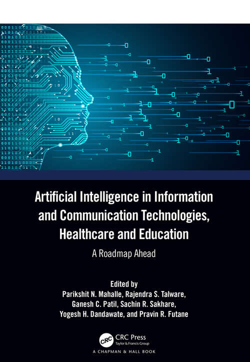 Book cover of Artificial Intelligence in Information and Communication Technologies, Healthcare and Education: A Roadmap Ahead