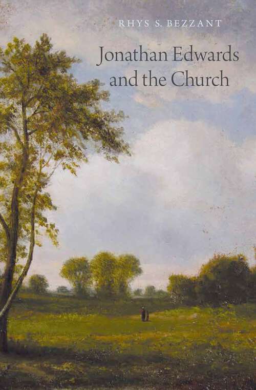 Book cover of Jonathan Edwards and the Church