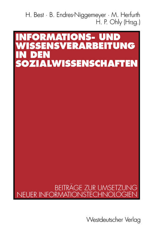 Book cover of Informations- und Wissensverarbeitung in den Sozialwissenschaften: Beiträge zur Umsetzung neuer Informationstechnologien (1994)