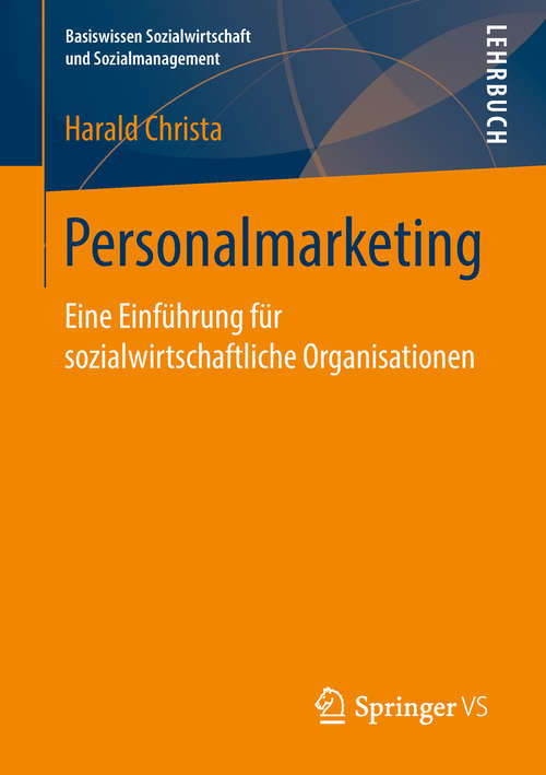 Book cover of Personalmarketing: Eine Einführung für sozialwirtschaftliche Organisationen (1. Aufl. 2019) (Basiswissen Sozialwirtschaft und Sozialmanagement)