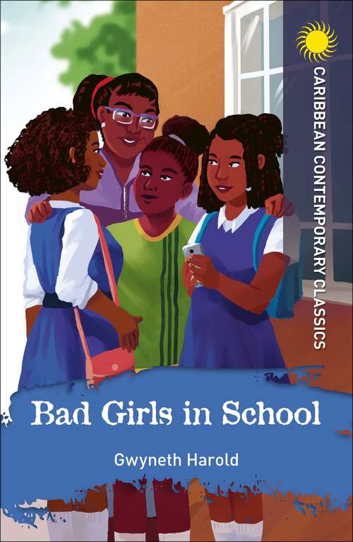 Book cover of Bad Girls in School (Caribbean Modern Classics)