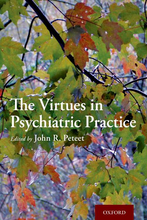 Book cover of The Virtues in Psychiatric Practice