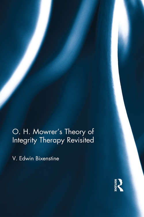 Book cover of O. H. Mowrer's Theory of Integrity Therapy Revisited