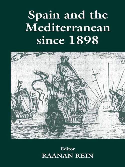 Book cover of Spain and the Mediterranean Since 1898