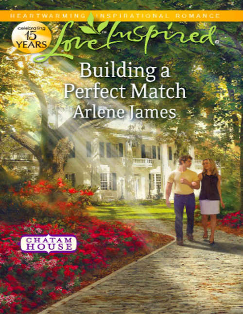 Book cover of Building a Perfect Match (ePub First edition) (Chatam House #6)