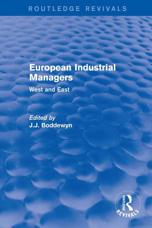 Book cover of European Industrial Managers: West and East