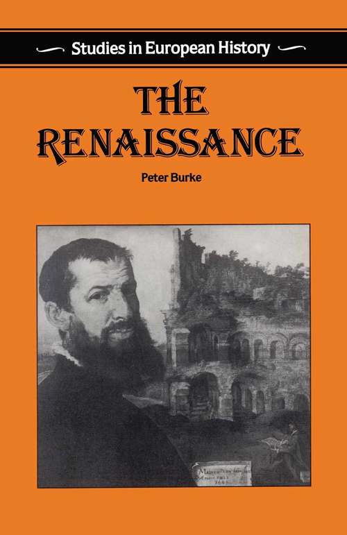 Book cover of The Renaissance: Culture And Society In Italy, 3rd Edition (1st ed. 1987) (Studies in European History)