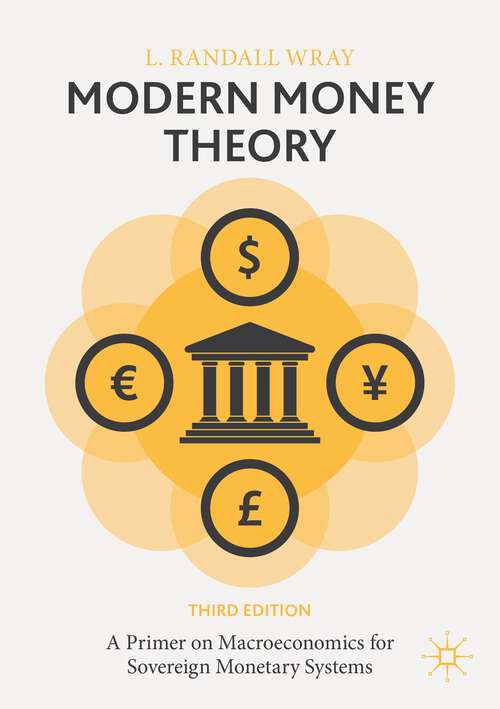 Book cover of Modern Money Theory: A Primer On Macroeconomics For Sovereign Monetary Systems, Second Edition (2)