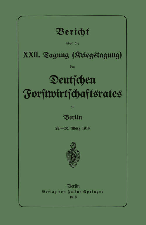 Book cover of Bericht über die XXII. Tagung (Kriegstagung): 28.–30. März 1916 (1916)