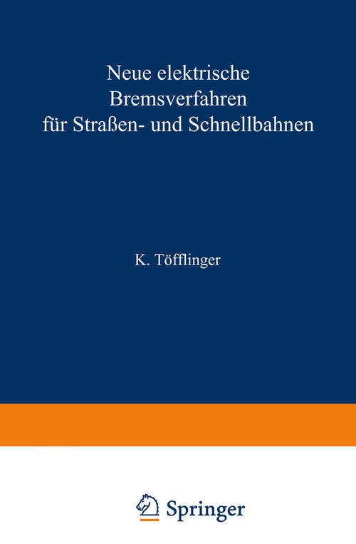 Book cover of Neue elektrische Bremsverfahren für Straßen- und Schnellbahnen (1934)
