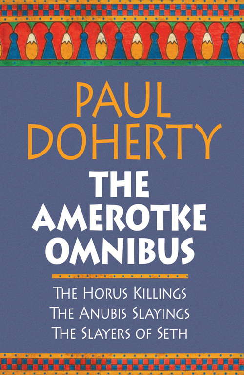 Book cover of The Amerotke Omnibus (Ebook): Three mysteries from Ancient Egypt