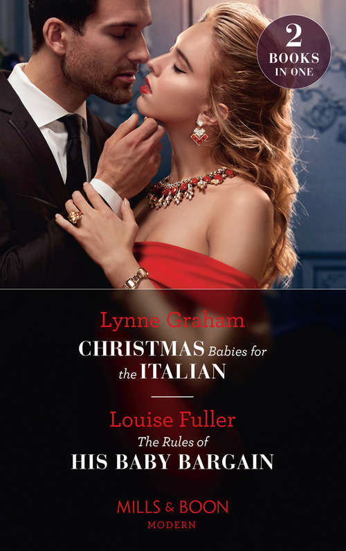 Book cover of Christmas Babies For The Italian / The Rules Of His Baby Bargain: Christmas Babies For The Italian (innocent Christmas Brides) / The Rules Of His Baby Bargain (ePub edition) (Mills And Boon Modern Ser.)