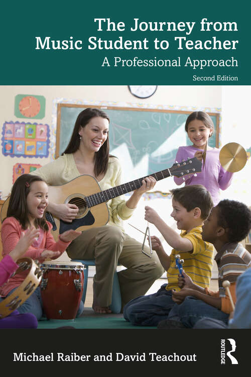 Book cover of The Journey from Music Student to Teacher: A Professional Approach (2)