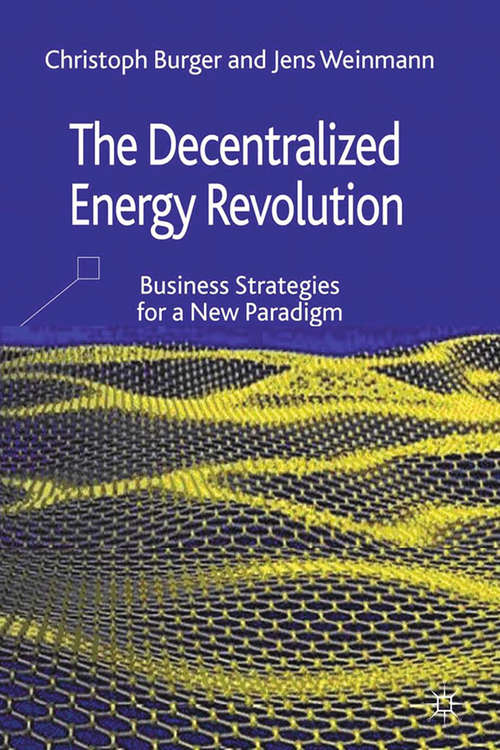 Book cover of The Decentralized Energy Revolution: Business Strategies for a New Paradigm (2013)